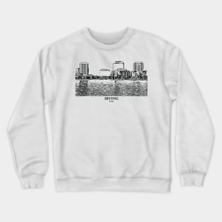 Irving - Texas Crewneck Sweatshirt